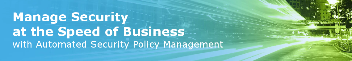 Manage Security at the Speed of Business - Request a Free Evalution Today!